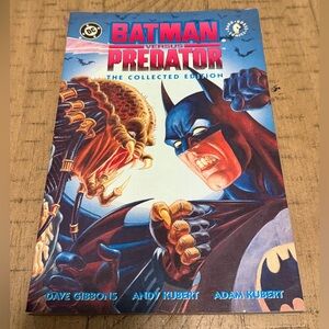 Batman Versus Predator: the Collected Edition
